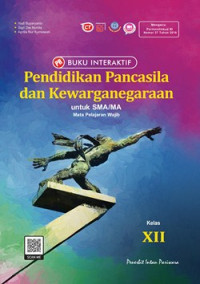 Image of BUKU INTERAKTIF : PENDIDIKAN PANCASILA DAN KEWARGANEGARAAN UNTUK SMA/MA KELAS XII (MATA PELAJARAN WAJIB)