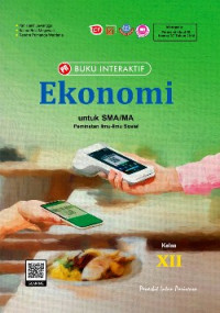 Image of BUKU INTERAKTIF : EKONOMI UNTUK SMA/MA KELAS XII (PEMINATAN ILMU-ILMU SOSIAL)