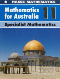 Image of MATHEMATICS FOR AUSTRALIA 11 : SPECIALIST MATHEMATICS
