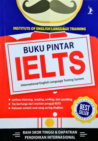 Image of BUKU PINTAR IELTS : INSTITUTE OF ENGLISH LANGUAGE TRAINING