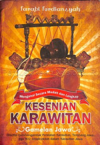 Image of MENGENAL SECARA MUDAH DAN LENGKAP KESENIAN KARAWITAN (GAMELAN JAWA)
