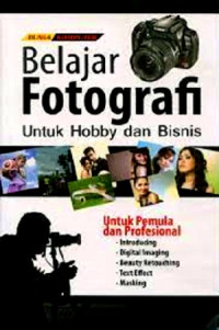 Image of BELAJAR FOTOGRAFI UNTUK HOBI DAN BISNIS