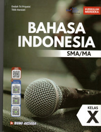 Image of BAHASA INDONESIA SMA/MA KELAS X KURIKULUM MERDEKA