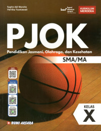 Image of PJOK : PENDIDIKAN JASMANI, OLAHRAGA DAN KESEHATAN SMA/MA KELAS X KURIKULUM MERDEKA