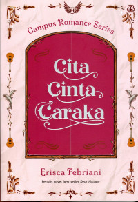 Image of CITA CINTA CARAKA : CAMPUS ROMANCE SERIES