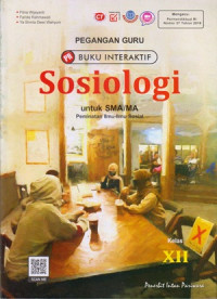 Image of PEGANGAN GURU BUKU INTERAKTIF : SOSIOLOGI UNTUK SMA/MA KELAS XII : PEMINATAN ILMU-ILMU SOSIAL