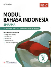 Image of MODUL BAHASA INDONESIA SMA/MA KELAS X : KURIKULUM MERDEKA