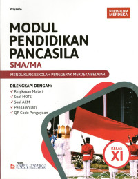 Image of MODUL PENDIDIKAN PANCASILA SMA/MA KELAS XI : KURIKULUM MERDEKA