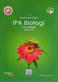 Image of PEGANGAN GURU IPA BIOLOGI UNTUK SMA/MA KELAS 10A : KURIKULUM MERDEKA