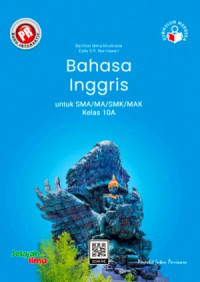 Image of BAHASA INGGRIS UNTUK SMA/MA/SMK/MAK KELAS 10A : KURIKULUM MERDEKA
