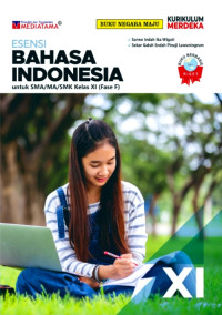 Image of ESENSI : BAHASA INDONESIA UNTUK SMA/MA/SMK KELAS XI (FASE F)
