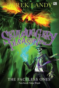 Image of SKULDUGGERY PLEASANT : THE FACELESS ONES