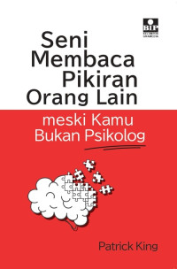 Image of SENI MEMBACA PIKIRAN ORANG LAIN MESKI KAMU BUKAN PSIKOLOG