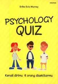 Image of PSYCHOLOGY QUIZ: KENALI DIRIMU & ORANG DISEKITARMU
