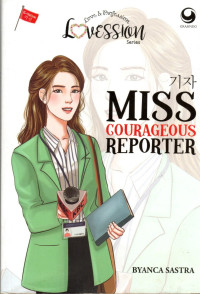 Image of MISS COURAGEOUS REPORTER