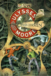 Image of ULYSSES MOORE : RUMAH CERMIN
