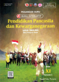 Image of PEGANGAN GURU PENDIDIKAN PANCASILA DAN KEWARGANEGARAAN UNTUK SMA/MA KELAS XI SEMESTER 2 : MATA PELAJARAN WAJIB