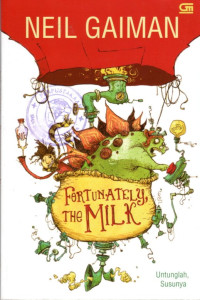 Image of FORTUNATELY, THE MILK : UNTUNGLAH, SUSUNYA