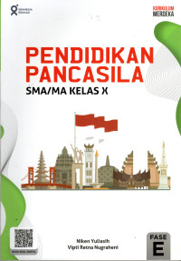 Image of PENDIDIKAN PANCASILA SMA/MA KELAS X : KURIKULUM MERDEKA