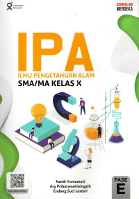 Image of ILMU PENGETAHUAN ALAM UNTUK SMA KELAS X : KURIKULUM MERDEKA