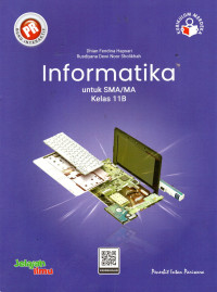 Image of PR INTERAKTIF INFORMATIKA UNTUK SMA/MA/SMK/MAK KELAS 11B : KURIKULUM MERDEKA