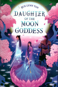 Image of DAUGHTER OF THE MOON GODDESS (THE CELESTIAL KINGDOM #1)
