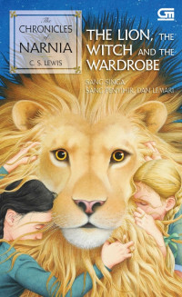 Image of THE CHRONICLES OF NARNIA#2 : SANG SINGA, SANG PENYIHIR, DAN LEMARI (THE LION, THE WITCH, AND THE WARDROBE)
