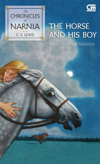 Image of THE CHRONICLES OF NARNIA#3 : KUDA DAN ANAK MANUSIA (THE HORSE AND HIS BOY)