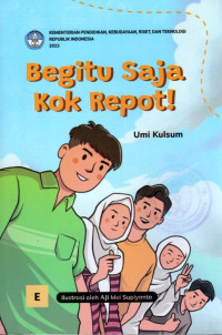 Image of BEGITU SAJA KOK REPOT (E)