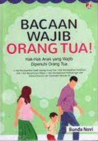Image of BACAAN WAJIB ORANG TUA!: HAK-HAK ANAK YANG WAJIB DIPENUHI ORANG TUA