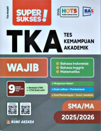 Image of SUPER SUKSES TKA (TES KEMAMPUAN AKADEMIK) . BAHASA INDONESIA . BAHASA INGGRIS . MATEMATIKA SMA/MA 2025/2026