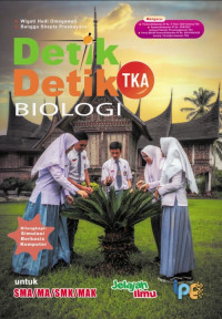 Image of DETIK DETIK TKA BIOLOGI UNTUK SMA/MA/SMK/MAK