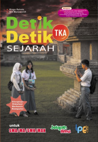 Image of DETIK DETIK TKA SEJARAH UNTUK SMA/MA/SMK/MAK