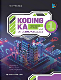 Image of KODING DAN KECERDASAN ARTIFISIAL UNTUK SMA/MA KELAS X