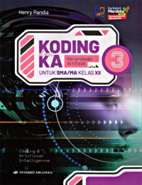 Image of KODING DAN KECERDASAN ARTIFISIAL UNTUK SMA/MA KELAS XII