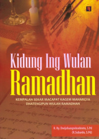 Image of KIDUNG ING WULAN RAMADAN KEMPALAN SEKAR MACAPAT KAGEM MAHARGYA DHATENGIPUN WULAN RAMADAN