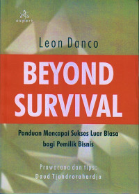 Image of BEYOND SURVIVAL; PANDUAN SUKSES BAGI PEMILIK USAHA