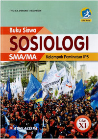 Image of BUKU SISWA SOSIOLOGI SMA/MA KELAS XI KURIKULUM 2013 KELOMPOK PEMINATAN IPS (EDISI REVISI)