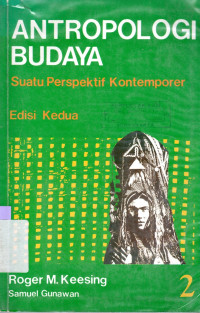 Image of ANTROPOLOGI BUDAYA : SUATU PERSPEKTIF KONTEMPORER 1