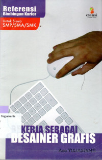 Image of BEKERJA SEBAGAI DESAINER GRAFIS : REFERENSI BIMBINGAN KARIER