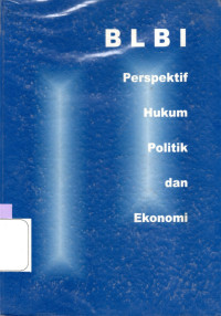 Image of BLBI : PERSPEKTIF HUKUM, POLITIK DAN EKONOMI
