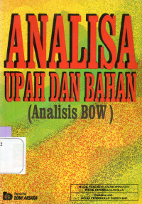 Image of ANALISA UPAH DAN BAHAN : ANALISIS BOW