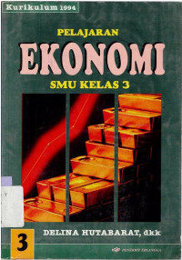 Image of PELAJARAN EKONOMI SMU KELAS 3 : KURIKULUM 1994