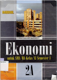 Image of MODUL : EKONOMI UNTUK SMA/MA KELAS XI SEMESTER 1 2A