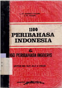 Image of Seribu seratus peribahasa Indonesia dan 160 peribahasa Inggris untuk SD, SLTP, SLA dan Umum