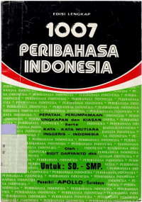 Image of Seribu tujuh peribahasa Indonesia : Dengan pepatah, ungkapan, kiasan