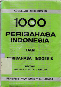 Image of SERIBU PERIBAHASA INDONESIA DAN PERIBAHASA INGGRIS UNTUK SD-SLTP-SLTA-UMUM