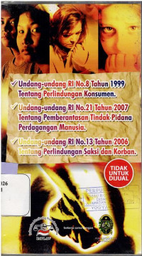 Image of UNDANG - UNDANG HAM : TENTANG : PERLINDUNGAN KONSUMEN - PERDAGANGAN MANUSIA - SAKSI & KORBAN