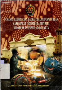 Image of PERANAN Kebudayaan daerah dalam perwujudan masyarakat industri pariwisata di DIY