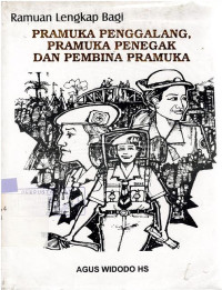 Image of Ramuan lengkap bagi pramuka penggalang; pramuka penegak dan pembina pramuka